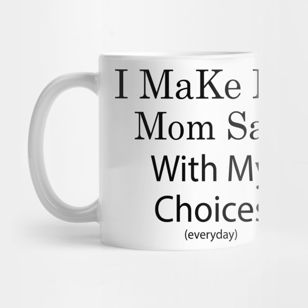 i make my mom sad with my choices by Thai Quang